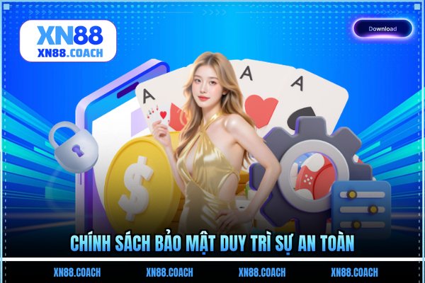 Chính sách bảo mật duy trì sự an toàn